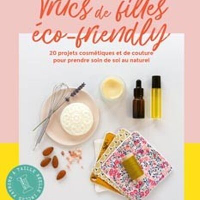 Eco-friendly girl stuff