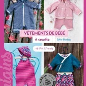 Vêtements de bébé à coudre : de 0 à 12 mois