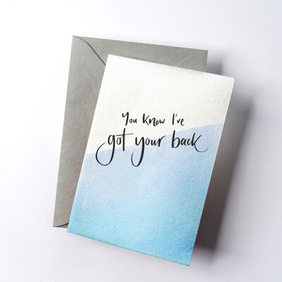 You Know I've Got Your Back Dip Dye Letterpress Card