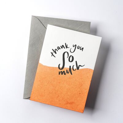 Thank You So Much Dip Dye Letterpress Card