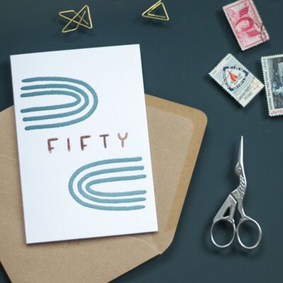 Fifty Foil Birthday Card