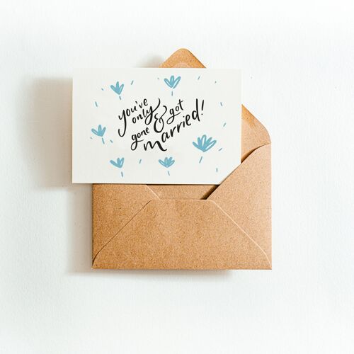 You've Only Gone and Got Married Recycled Coffee Cup Card