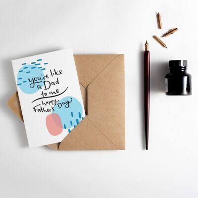 You're Like A Dad To Me Happy Father's Day Letterpress Card