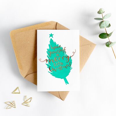 Have Yourself A Merry Little Christmas Hot Foil Card