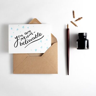 You Are Mum-Believable Letterpress Card