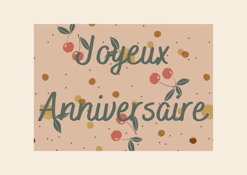 Carte Juicy Joyeux anniversaire - fabriquée en France