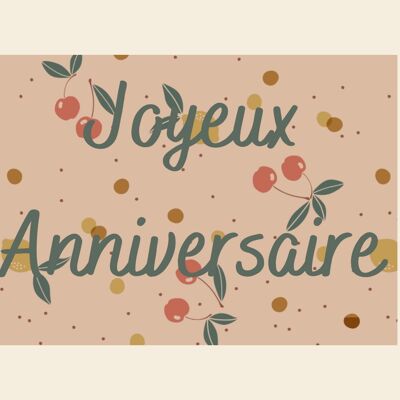 Carte Juicy Joyeux anniversaire - fabriquée en France