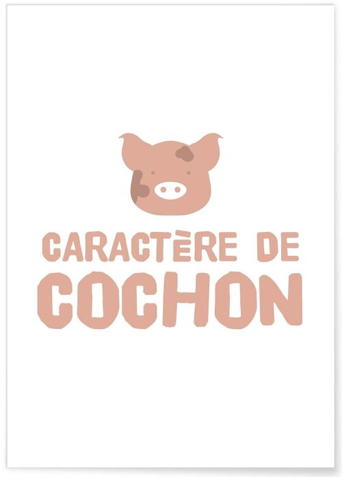 Affiche "Caractère de cochon"