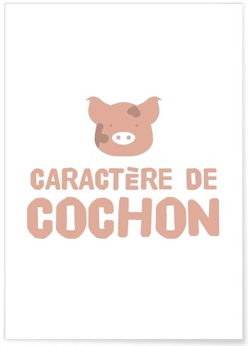 Affiche "Caractère de cochon" 1