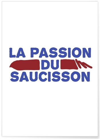 Affiche La passion du saucisson - humour 1