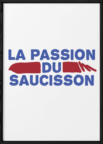 Affiche La passion du saucisson - humour 3