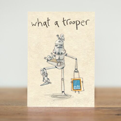 What a trooper - card