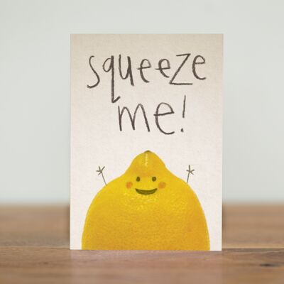 Squeeze me - card