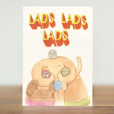 Lads lads - card