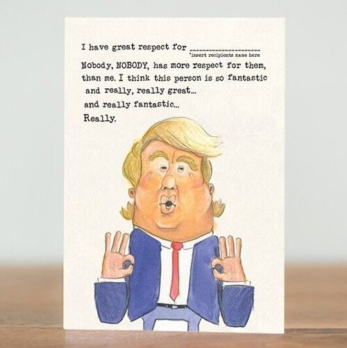 Great respect - Donald Trump card