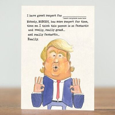 Gran respeto - tarjeta de Donald Trump