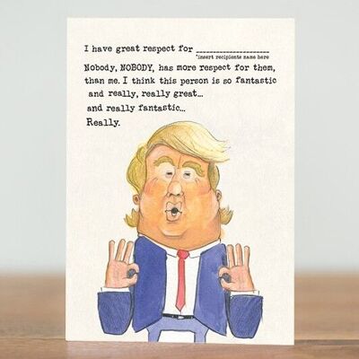 Great respect - Donald Trump card