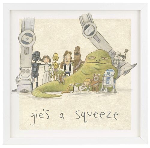 Gies a squeeze - Print