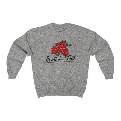 In art we trust Red rose Sweatshirt Sport Grey