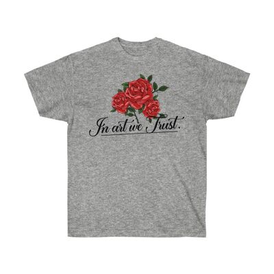 In art we trust Red Rose shirt Sport Grey