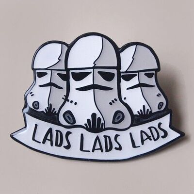 Lads lads lads - Emaille Pin Abzeichen