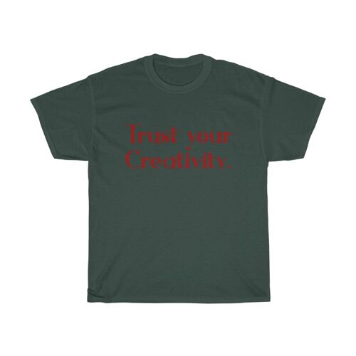 Trust your creativity Shirt Forest Green  Black