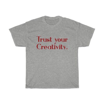 Vertrauen Sie Ihrer Kreativität Shirt Sport Grau Schwarz