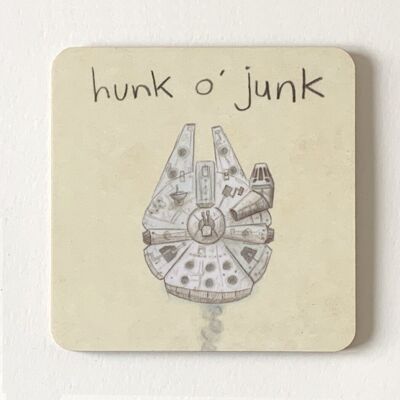 Hunk o’ Junk - coaster