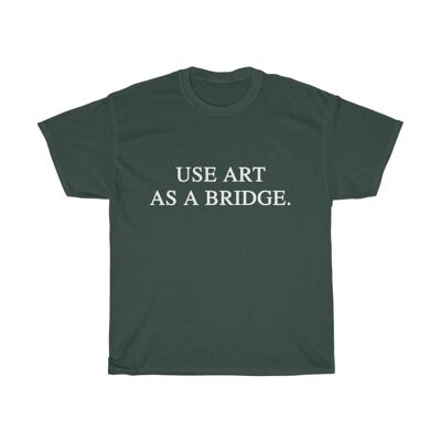Art Shirt Art Quote Vintage unisex Shirt. Forest Green Black