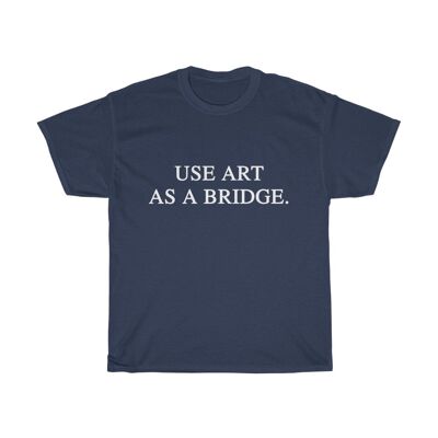 Art Shirt Art Quote Vintage unisex Shirt. Navy Black