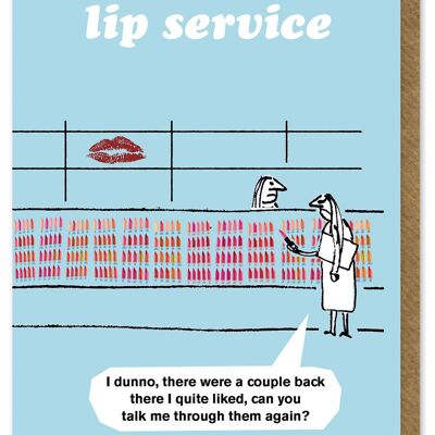 Funny Birthday Card - Lip Service