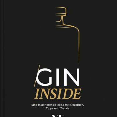 GIN INSIDE. An inspiring journey with recipes, tips and trends. Eat Drink. beverages