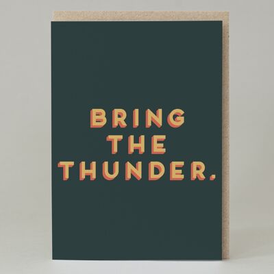 Bring the thunder