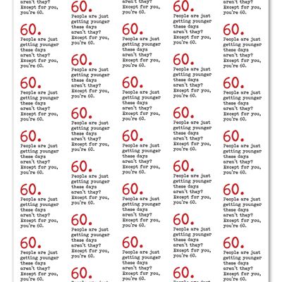 Funny 60th Gift Wrap - 60 Getting Younger**Pack of 2 Sheets Folded**