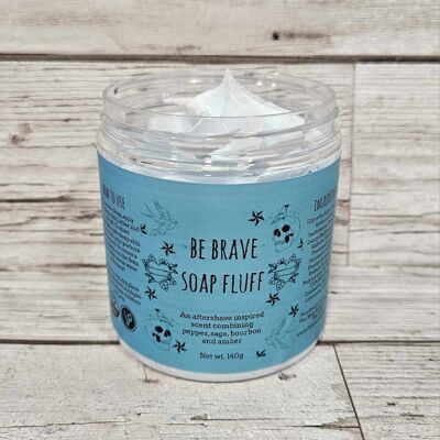 Be Brave Soap Fluff