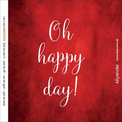 NOW ALSO IN ENGLISH (function)! Wine label "Oh happy day"