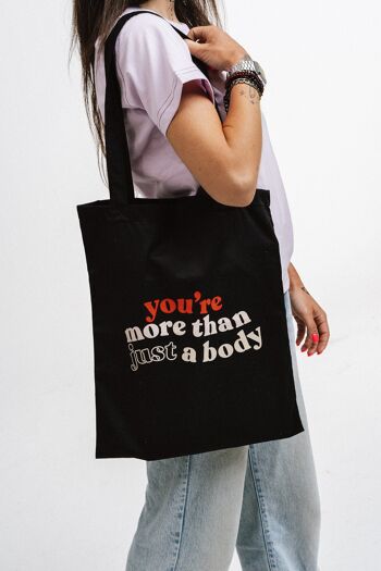 Totebag : YOU'RE MORE THAN JUST A BODY 2