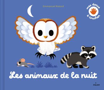 Livre à toucher - Les animaux de la nuit - Collection « Mes docus à toucher »