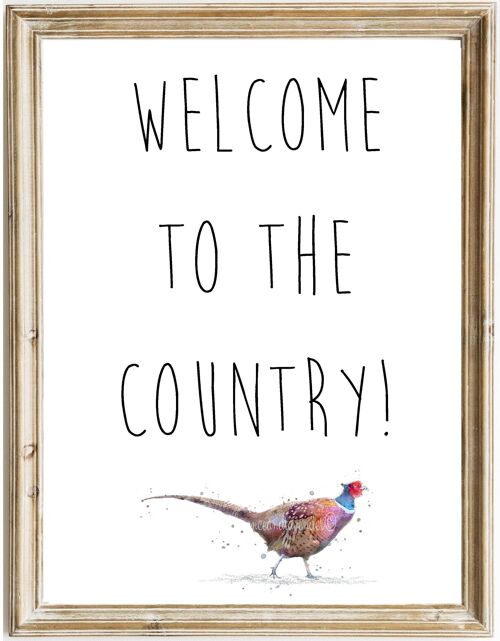 Welcome To The Country - Pheasant Print