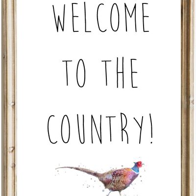 Bienvenido al país - Impresión de faisán