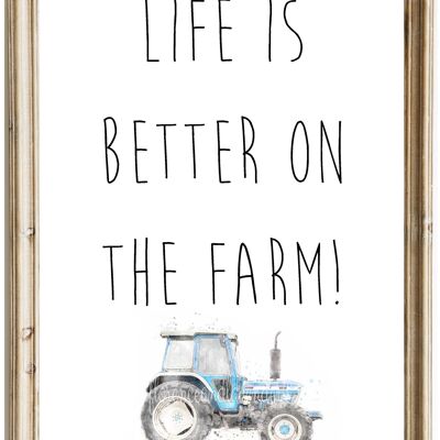 La vida es mejor en la granja - Tractor
