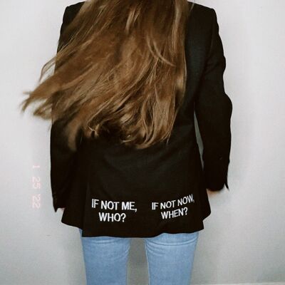 Upcycled Blazer 'IF NOT ME, WHO? IF NOT NOW, WHEN?'
