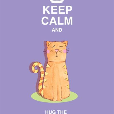 Behalten Sie Ruhe und umarmen Sie die Katzen-Gruß-Karte