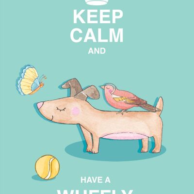 Keep Calm and Wuffly Day Greeting Card