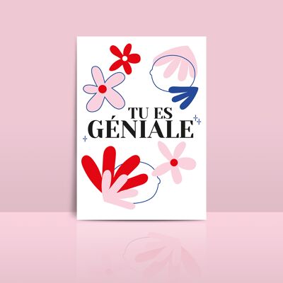 Carte "Tu es géniale"