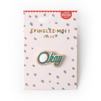 Okay enamel pin brooch