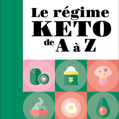 Le régime keto de A à Z