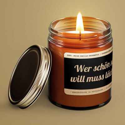 Motivational message scented candle "If you want to be beautiful, you have to smile" Scent: fig-vanilla-cedar wood