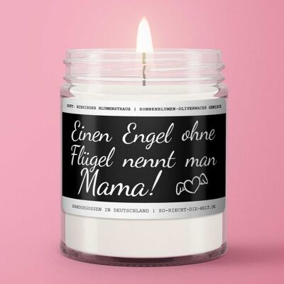 Mama scented candle "An angel without wings is called Mama." Scent: huge bouquet of flowers