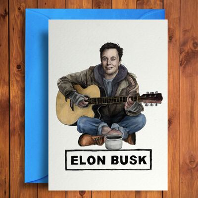 Elon Busk - Divertente biglietto di auguri di compleanno